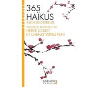 365 haïkus: Instants d'éternité