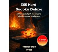 365 Hard Sudoku Deluxe: Hard Sudoku Puzzle Book - 365 Challenging Puzzles - 2 per Page - Large Print 8.5x11 - Solutions Included - Brain Training & ... for Adults and Parents (sudoku for experts)