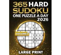 365 Hard Sudoku Large Print Volume 5: Sudoku a Day 2026 With Dated Puzzles For adults and Seniors: Puzzles for Every Day of the Year