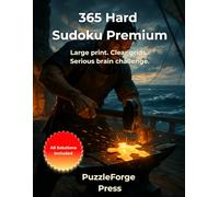 365 Hard Sudoku Premium: Large Print Hard Sudoku for Seniors - 365 Challenging Puzzles - 2 Sudokus per Page - Extra Easy to Read - 8.5x11 Format - ... - Advanced Brain Games (sudoku for experts)