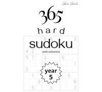 365 hard Sudoku puzzles (with solutions) - Year 5