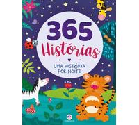 365 HISTóRIAS UMA HISTóRIA POR NOITE