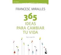 365 ideas para cambiar tu vida (Vivir Mejor)