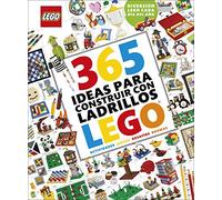 365 ideas para construir con ladrillos LEGO®: Actividades, juegos, desafíos y bromas. Diversión LEGO cada día del año