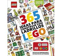 365 ideas para construir con ladrillos LEGO®: Diversión LEGO cada día del año