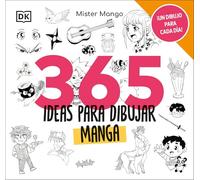 365 ideas para dibujar manga / 365 Days of Drawing Manga