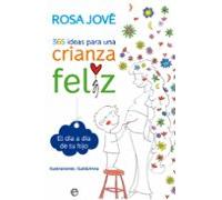 365 Ideas Para Una Crianza Feliz