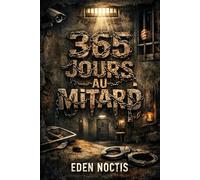365 JOURS AU MITARD