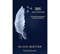 365 jours d'écriture: Une année d'exploration de soi par l'écriture