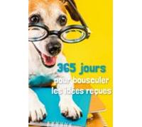 365 Jours Pour Bousculer Les Idées Reçues (ebook)