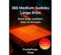 365 Medium Sudoku Large Print: Large Print Medium Sudoku for Seniors - 365 Puzzles - 2 Sudokus per Page - Extra Easy to Read - 8.5x11 Format - ... Parents & Grandparents (sudoku for advanced)