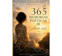 365 Memorias Poéticas III: Aun Así