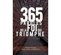 365 Paroles de la foi qui triomphe