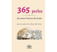365 perlas de santa Teresa de Jesús: Para cada día del año