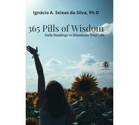 365 Pills of Wisdom: Daily Readings to Illuminate Your Life