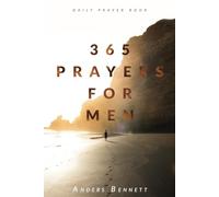 365 Prayers for Men: Daily Prayer Book (Bible Study and Devotional for Men (Gift Ideas))