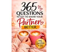 365 Questions to Get to Know Your Partner Better: A Year of Conversation, Laughter & Deeper Connection (Books for Families)