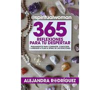 365 Reflexiones para tu Despertar: @spiritualwoman (Desarrollo personal)