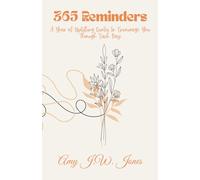 365 Reminders: A Year of Uplifting Quotes to Encourage You Through Each Day