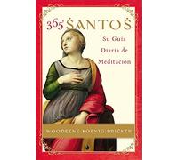 365 Santos/365 Saints SPA: Su Guia diaria de meditacion
