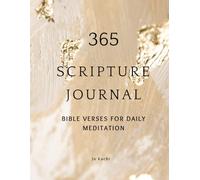 365 Scripture Journal: A Bible Verse for Daily Meditation