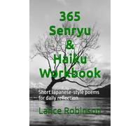 365 Senryu & Haiku Workbook: Short Japanese style poems for daily reflection