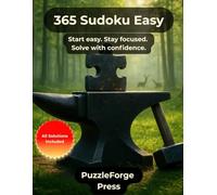 365 Sudoku Easy: 365 Easy Level Sudoku - Large Print Edition 8.5x11 - 2 Puzzles per Page - Solutions in Book - For Adults & Seniors - Beginner ... & Logic Training (Sudoku for Beginners)