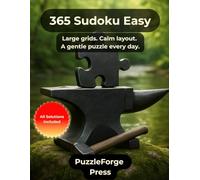 365 Sudoku Easy: 365 Easy Sudoku Puzzles - Large Print 8.5x11 Format - 2 Puzzles per Page - Solutions Included - For Adults, Seniors & Teens - Ideal ... Series - Relaxing Brain Training Puzzles)
