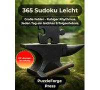 365 Sudoku Leicht: 365 leichte Sudoku Rätsel im Großformat 8,5x11 - 2 Rätsel pro Seite - Mit Lösungen im Buch - Für Erwachsene, Senioren & Jugendliche ... & Konzentration (Sudoku Erwachsene Leicht)