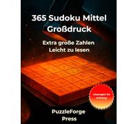 365 Sudoku Mittel Großdruck: Großdruck Sudoku Mittel für Senioren - 365 Rätsel - 2 Sudokus pro Seite - Extra große Schrift - 8,5x11 Format - Mit ... & Großeltern (sudoku erwachsene mittel)