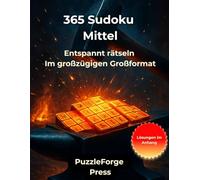 365 Sudoku Mittel: Rätselbuch für Erwachsene - 365 Sudoku Mittel - 2 Sudokus pro Seite - Großformat 8,5x11 - Mit Lösungen im Buch - Logiktraining, ... Ideal als Geschenk (sudoku erwachsene mittel)