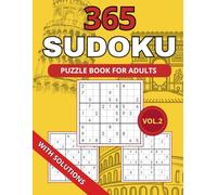 365 Sudoku Puzzles Book for Adults Volumen 2:: Sudoku Puzzle Book with Solution from Very Easy to Hard for Adults