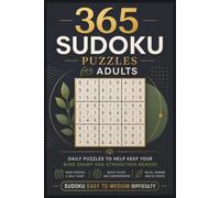 365 Sudoku Puzzles for Adults: Daily Puzzles to Help Keep Your Mind Sharp and Strengthen Memory | Sudoku Easy to Medium Difficulty