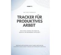 365 Tage Produktivität - Strukturiert zum Erfolg mit deinem persönlichen Tagesplaner: Erfolgsjournal mit Fokus-Planung, Wassertracker & Kalender | 365 Seiten für mehr Klarheit und Selbstorganisation