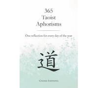 365 Taoist Aphorisms: One reflection for every day of the year