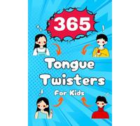 365 Tongue Twisters For Kids: Awesome jumbo book packed with the trickiest tongue twisters | A gut busting, laugh out loud collection for all ages