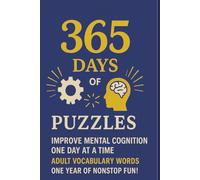 365 Word Search Puzzle Book: 365 Days of Word Search Puzzles: Strengthen Memory, Boost Focus, and Improve Cognition One Day at a Time