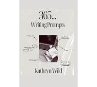 365... Writing Prompts (365 Daily Writing Activities)