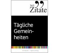 365 Zitate für tägliche Gemeinheiten: Böse Sprüche und schwarzer Humor für jeden Tag (deine tägliche Dosis Schlagfertigkeit und Sarkasmus gegen den Wahnsinn auf dieser Welt)