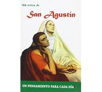 366 Textos de San Agustin: 366 Textos. Un Pensamiento Para Cada Dia. (Un pensamiento para cada día)