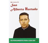 366 Textos de San Alberto Hurtado (Un pensamiento para cada día)