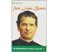 366 Textos de San Juan Bosco: 366 Textos. Un Pensamiento Para Cada Dia.