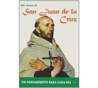 366 Textos de San Juan de la Cruz (Un pensamiento para cada día)