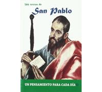 366 Textos de San Pablo: 366 Textos. Un Pensamiento Para Cada Dia.