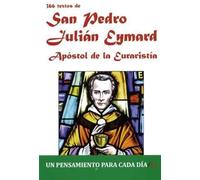 366 Textos de San Pedro Julián Eymard | Susana Aylwin
