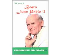 366 Textos del Beato Juan Pablo II: 366 Textos. Un Pensamiento Para Cada Dia.