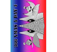 366 Xmas A Day 4: All Days can be Xmas !