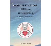 369 Manifestation Journal : Aries Awakening: Manifesting Passion and Purpose journal using Affirmations , the law of attraction: Unlock Your Passion in 120 Days