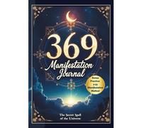 369 Manifestation Journal: Bonus Practice: 3-33 Manifestation Method