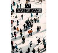 37 dias de caos